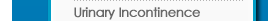 Urinary Incontinence